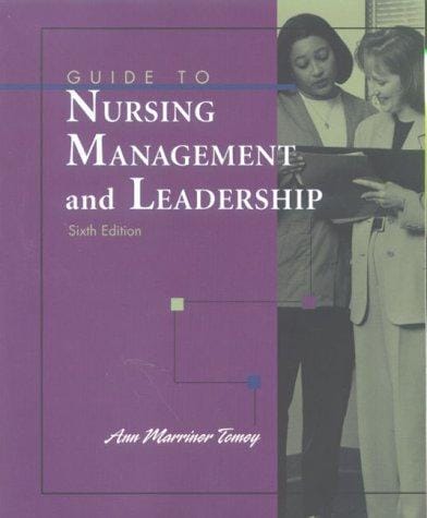 Guide to nursing management and leadership
