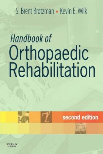 Handbook of orthopaedic rehabilitation