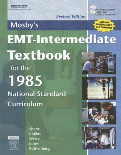 Mosby's EMT-intermediate textbook for the 1985 National Standard Curriculum