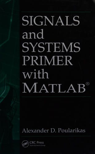 Signals and systems primer with MATLAB