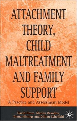 Attachment theory, child maltreatment and family support