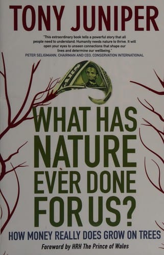 What has nature ever done for us?