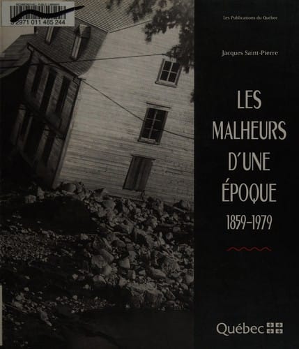 Les malheurs d'une époque, 1859-1979