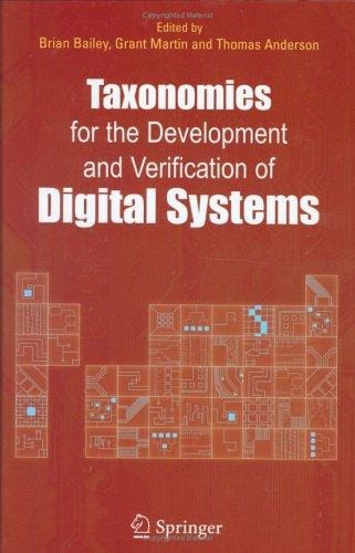 Taxonomies for the Development and Verification of Digital Systems