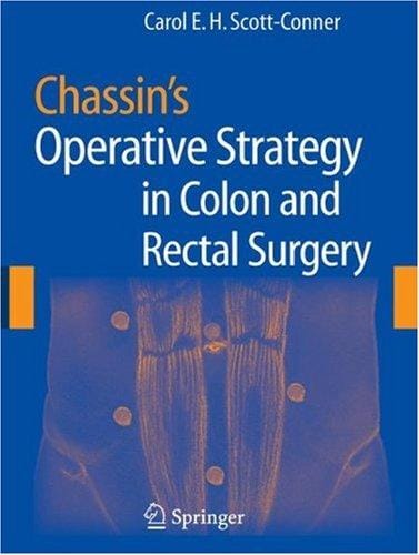 Chassin's operative strategy in colon and rectal surgery