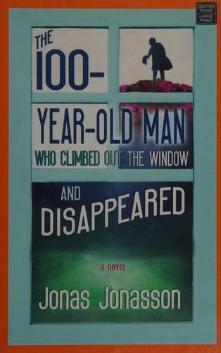 The 100-year-old man who climbed out the window and disappeared