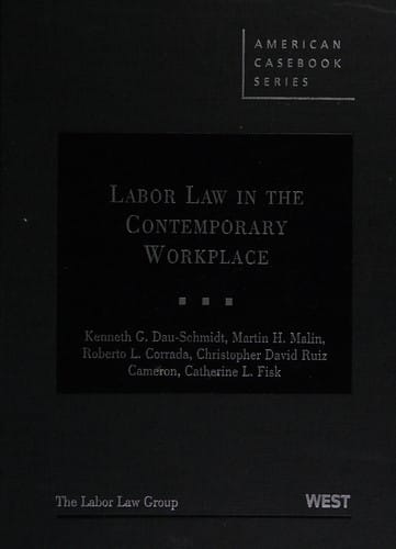 Labor law in the contemporary workplace