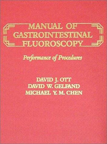 Manual of gastrointestinal fluoroscopy