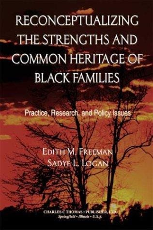Reconceptualizing the strengths and common heritage of Black families