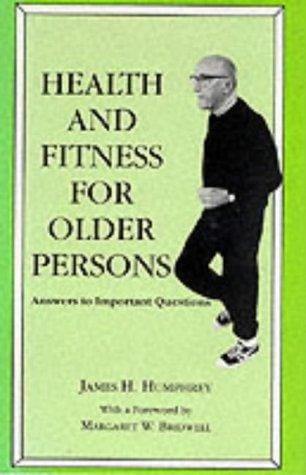 Health and fitness for older persons