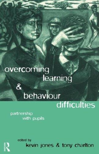 Overcoming learning and behaviour difficulties