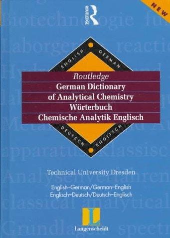 Langenscheidt Routledge German dictionary of analytical chemistry
