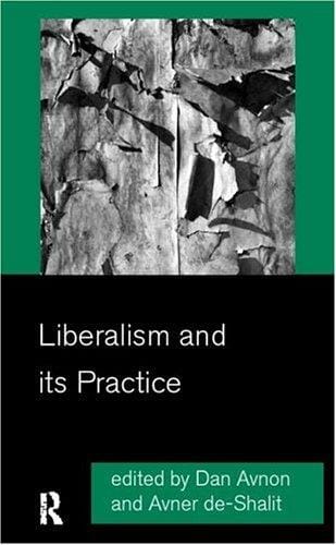 Liberalism and its practice
