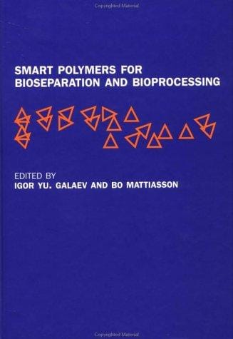 Smart polymers for bioseparation and bioprocessing