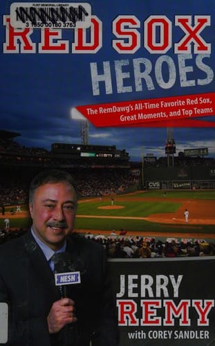 Jerry Remy's Red Sox heroes
