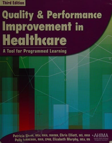 Quality and performance improvement in healthcare