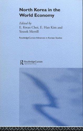 NORTH KOREA IN THE WORLD ECONOMY; ED. BY E. KWAN CHOI
