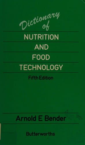 Dictionary of nutrition and food technology