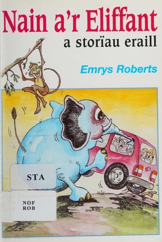Nain a'r eliffant a storïau eraill