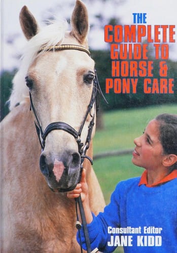 The complete guide to horse and pony care