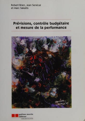 Prévisions, contrôle budgétaire et mesure de la performance