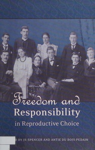 Freedom and responsibility in reproductive choice