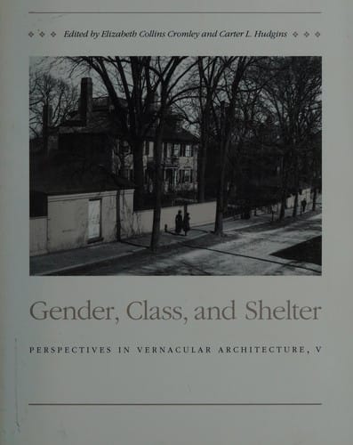 Gender, class, and shelter