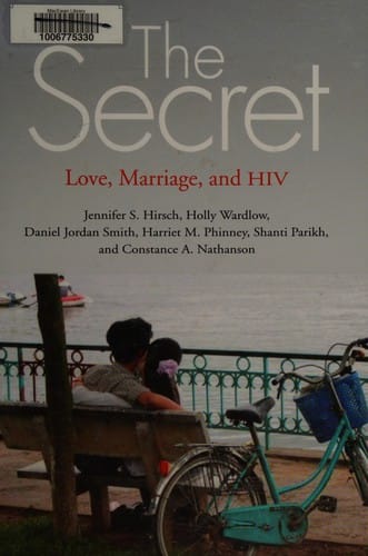 The secret: love, marriage, and hiv