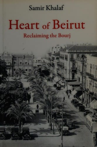 HEART OF BEIRUT: RECLAIMING THE BOURJ