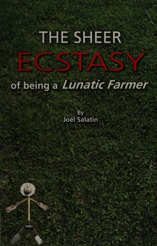 The sheer ecstasy of being a lunatic farmer