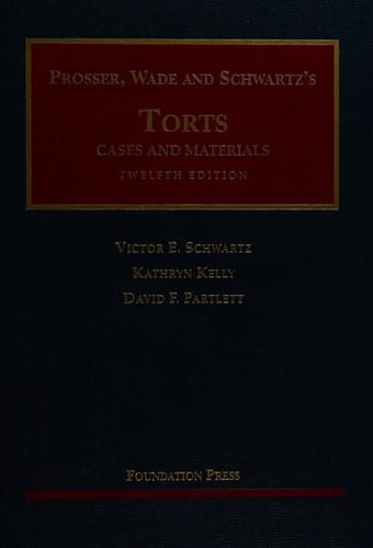 Prosser, Wade, and Schwartz's torts