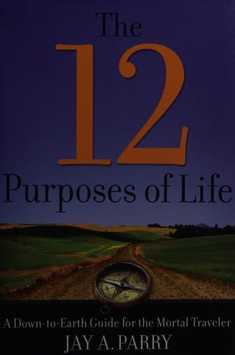 The 12 Purposes of Life