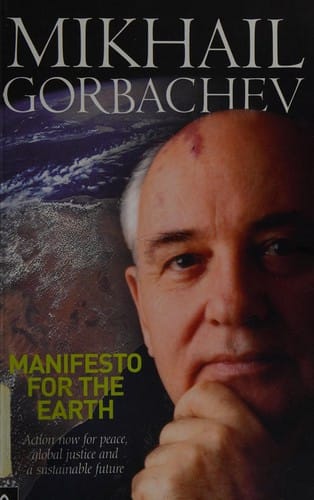 MANIFESTO FOR THE EARTH: ACTION NOW FOR PEACE, GLOBAL JUSTICE AND A SUSTAINABLE FUTURE; TRANS. BY JOHANNA COLLIS