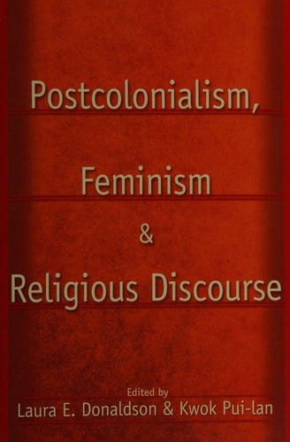 Postcolonialism, feminism, and religious discourse