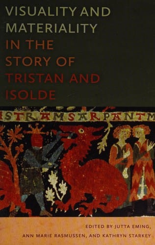 Visuality and materiality in the story of Tristan and Isolde