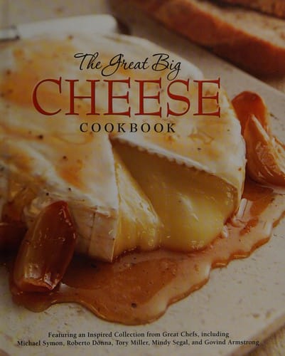 The great big cheese cookbook