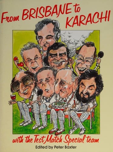 From Brisbane to Karachiwith the Test Match Special Team