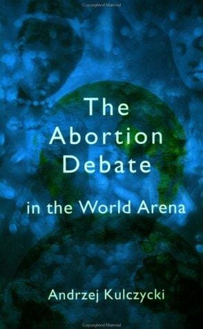The abortion debate in the world arena