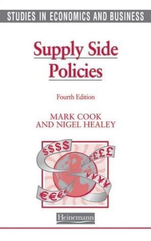 Supply Side Policies (Studies in Economics & Business)