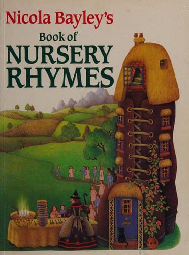 Nicola Bayley's book of nursery rhymes