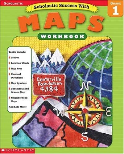 Scholastic Success With Maps Workbook Grade 1 (Grades 1)