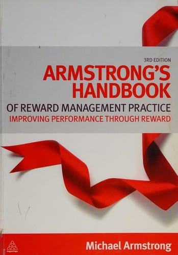 Armstrong's handbook of reward management practice