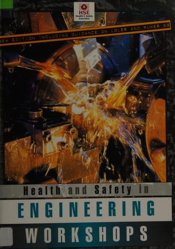 Health and safety in engineering workshops