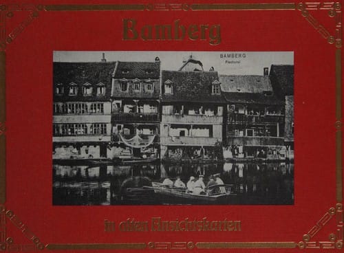 Bamberg in alten Ansichtskarten