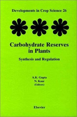 Carbohydrate reserves in plants