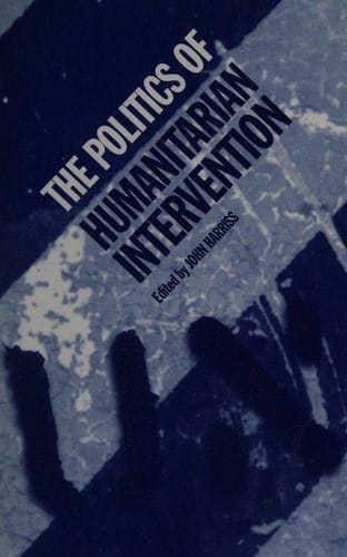 The politics of humanitarian intervention