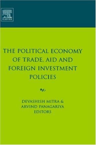 The political economy of trade, aid and foreign investment policies