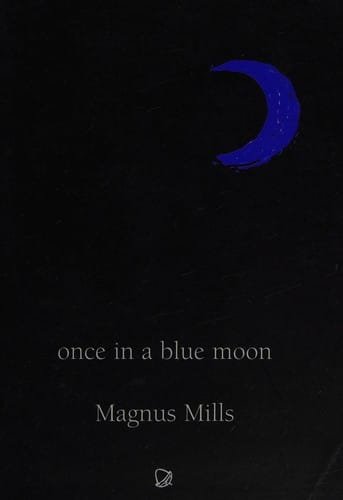ONCE IN A BLUE MOON