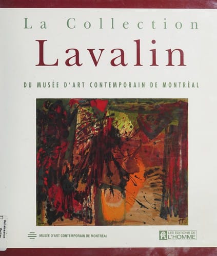 La Collection Lavalin du Musée d'art contemporain de Montréal