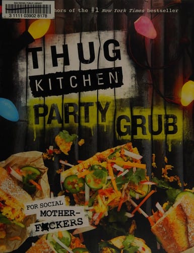 Thug Kitchen Party Grub